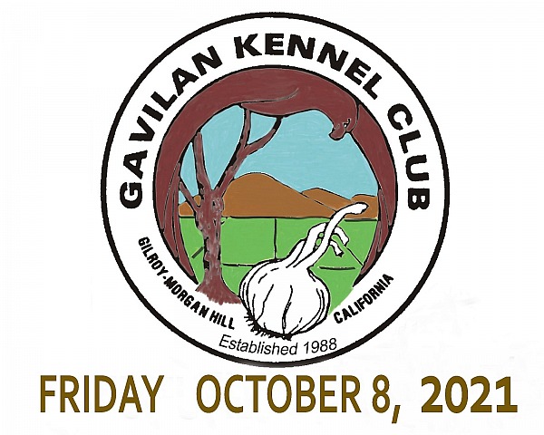 Gavilan  Kennel  Club,   FRIDAY   October  8,  2021