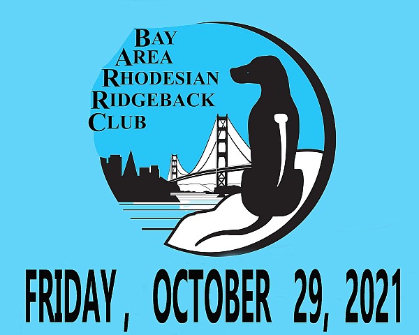 Bay Area Rhodesian Ridgeback Club   FRIDAY, October 29,  2021