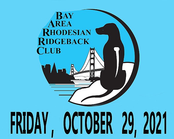 Bay Area Rhodesian Ridgeback Club   FRIDAY, October 29,  2021