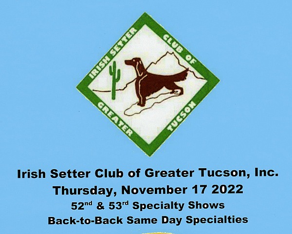 Irish Setter Club of Greater  Tucson  THRSDAY 17 Nov 22