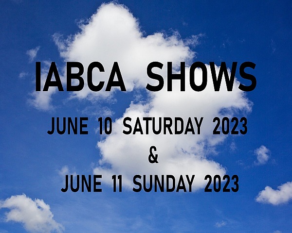 IABCA SHOWS - JUNE 10 & 11, 2023 Saturday & Sunday